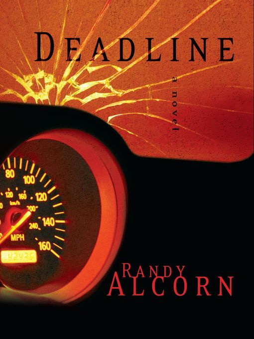 Title details for Deadline by Randy Alcorn - Available